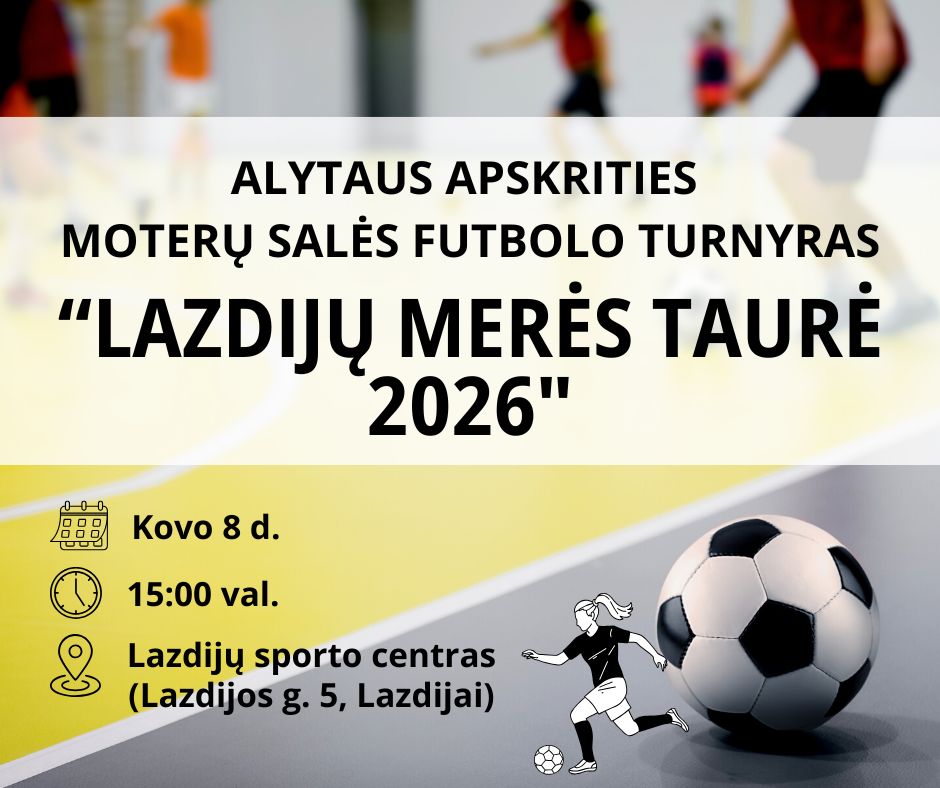 Read more about the article Alytaus apskrities moterų salės futbolo turnyras „Lazdijų miesto merės taurė 2026”