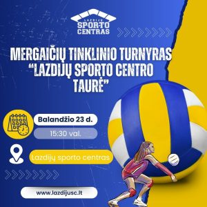 Read more about the article Mergaičių tinklinio turnyras „Lazdijų sporto centro taurė”